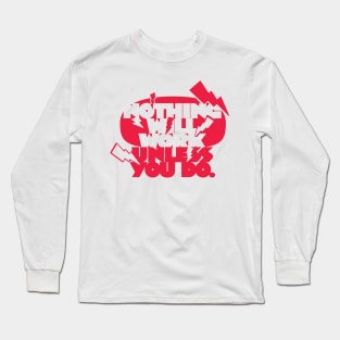 Nothing Will Work Unless You Do (Light Version) Long Sleeve T-Shirt